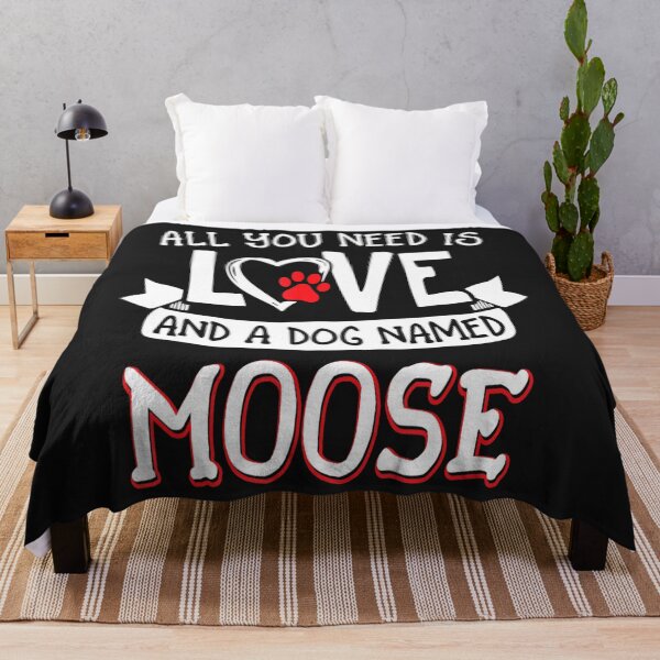 Item preview, All you need is love and a dog named Moose small large designed and sold by JudithPre11.