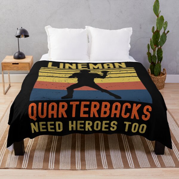 Item preview, Lineman Because Quarterbacks Need Heroes designed and sold by Fabvity.