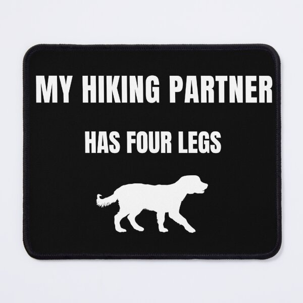 Item preview, My hiking partner has four legs designed and sold by TeeZilla808.