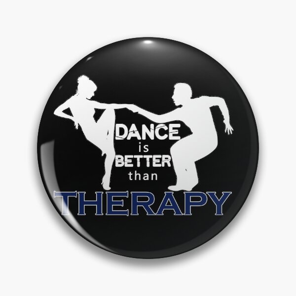 Item preview, Dance is Better than Therapy designed and sold by Daizyner.