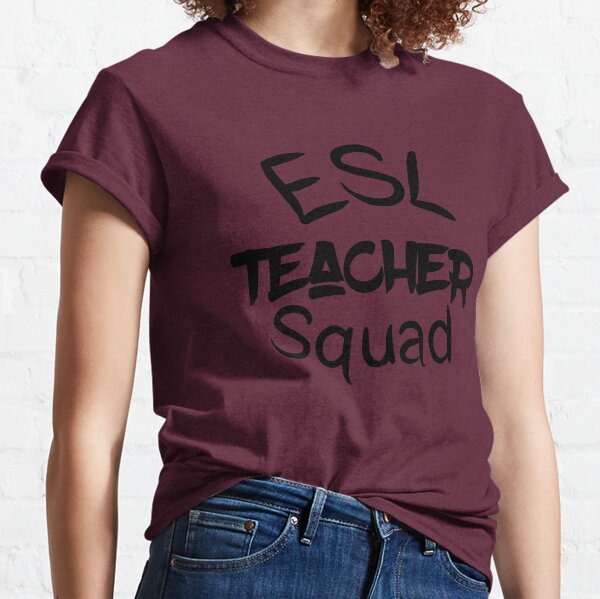 ESL Teacher Squad Classic T-Shirt
