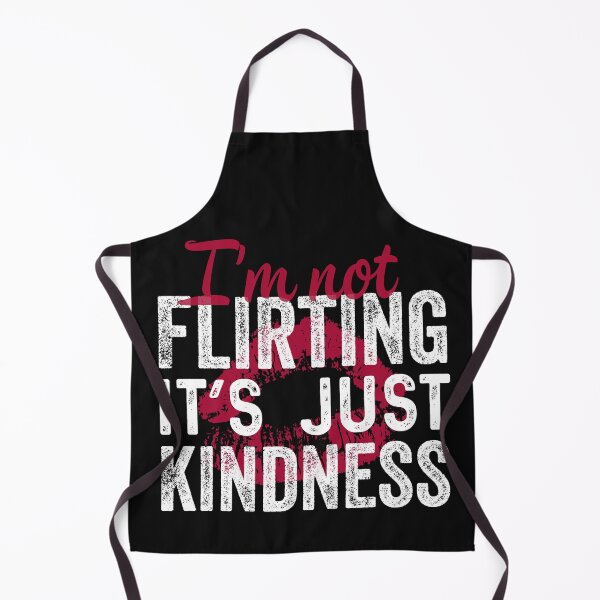 Item preview, I'm not Flirting It's just Kindness designed and sold by TINASTORESHOPE.