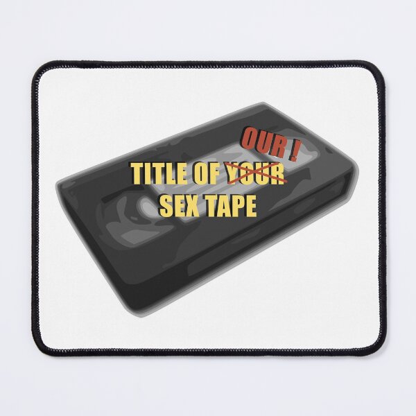Item preview, Title of (your) OUR sex tape designed and sold by KillianIsMyHome.