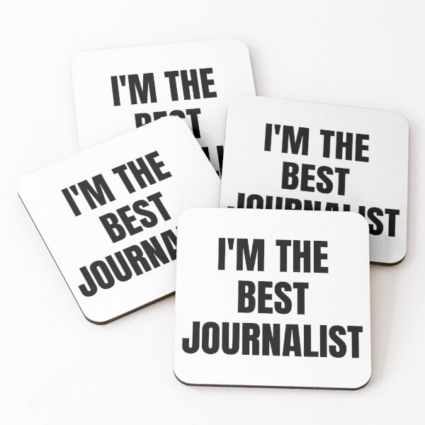 Item preview, I'M THE BEST JOURNALIST designed and sold by iamxxx.