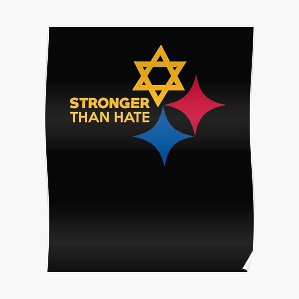 pittsburgh-stronger-than-hate-poster-for-sale-by-trongnhieuhoa