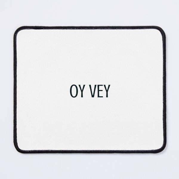 Item preview, OY VEY designed and sold by Inspirationmotivation.