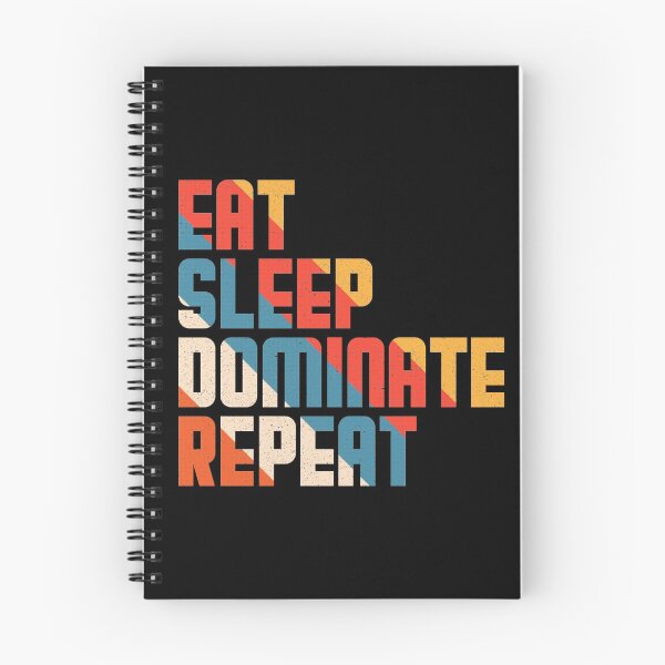 Item preview, Eat sleep dominate repeat #2 designed and sold by Achily.
