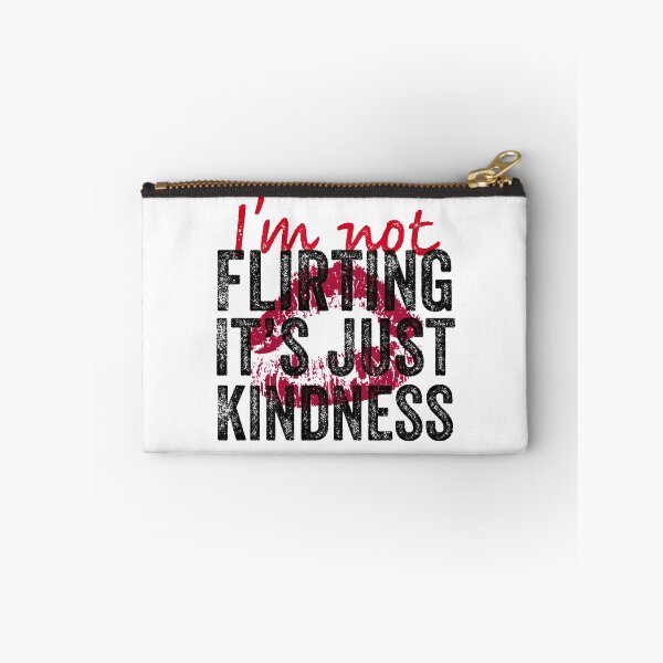 Item preview, I'm not Flirting It's just Kindness designed and sold by TINASTORESHOPE.