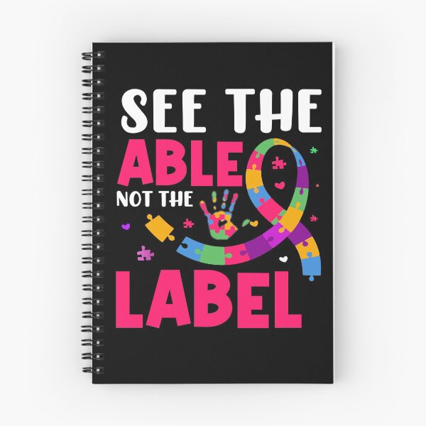 Item preview, See the 'Able', not the 'Label' | Autism Awareness. designed and sold by NineSevenFour.