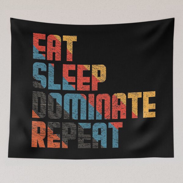 Item preview, Eat sleep dominate repeat #3 designed and sold by Achily.