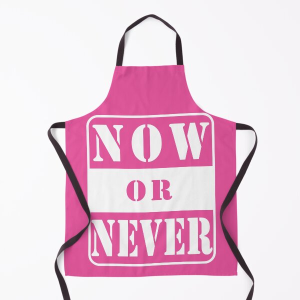 Item preview, Now or never motivational  designed and sold by fashionrise.