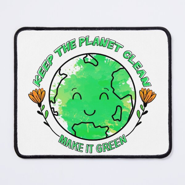 Item preview, Keep The Planet Clean, Make it green designed and sold by MoSaid.