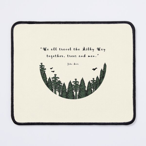 Item preview, John Muir's travel quote designed and sold by SaraTug.