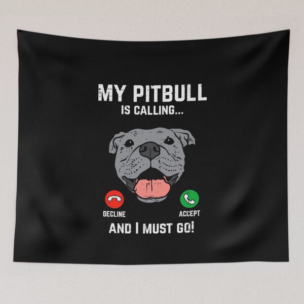 Item preview, Pitbull Calling I Must Go Funny Pitties Dog Lover Owner designed and sold by wowart4u.