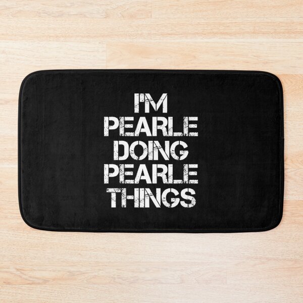 Item preview, Pearle Name T Shirt - I'm Pearle Doing Pearle Things Name Gift Item Tee designed and sold by isachsenan.