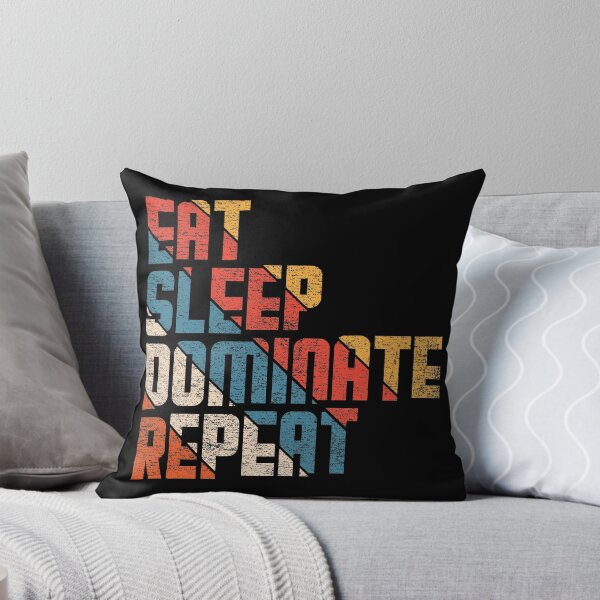 Item preview, Eat sleep dominate repeat #4 designed and sold by Achily.