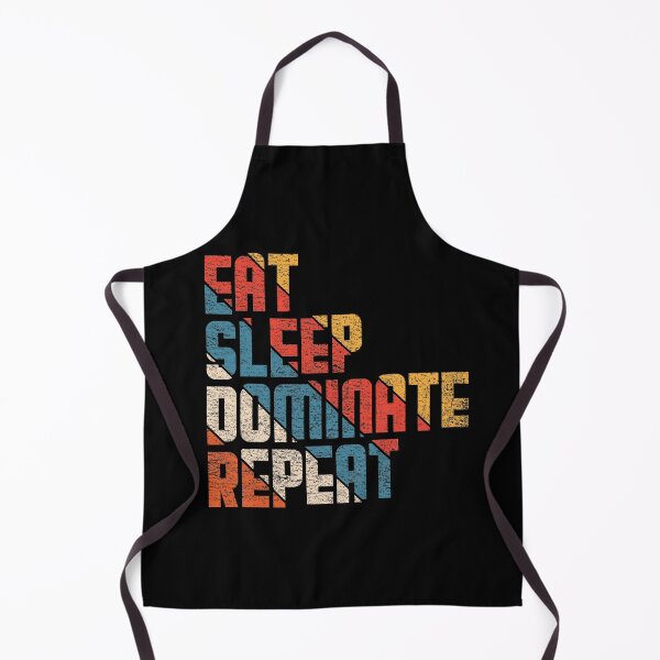 Item preview, Eat sleep dominate repeat #4 designed and sold by Achily.