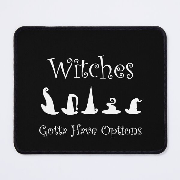 Item preview, happy halloween, Witches Gotta Have Options, hat witch , funny Meme Gift for Best Friend boyfriend girlfriend designed and sold by joygift369.