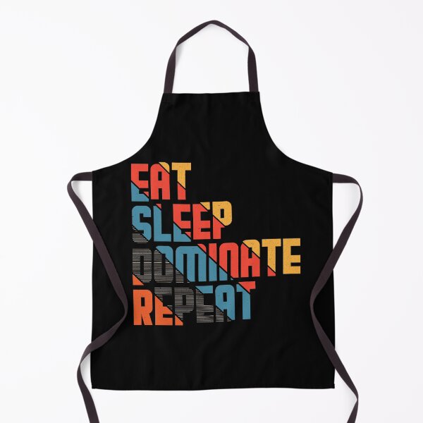 Item preview, Eat sleep dominate repeat #5 designed and sold by Achily.