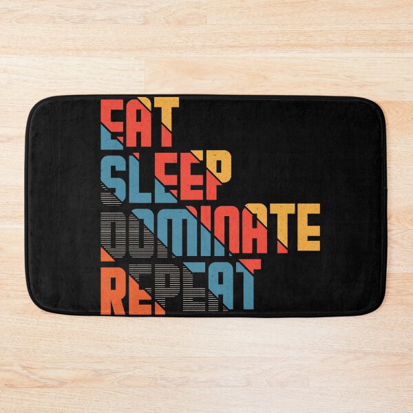 Item preview, Eat sleep dominate repeat #5 designed and sold by Achily.