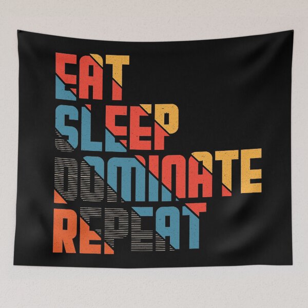 Item preview, Eat sleep dominate repeat #5 designed and sold by Achily.