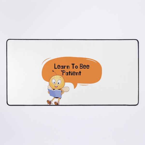 Item preview, bee patient philosophy, be patient meditation designed and sold by DareDreams.