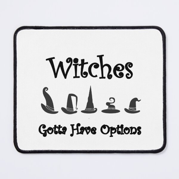 Item preview, happy halloween, Witches Gotta Have Options, hat witch , funny Meme Gift for Best Friend boyfriend girlfriend designed and sold by joygift369.