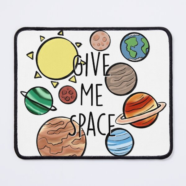 Item preview, Give me space designed and sold by MrsFishDesigns.