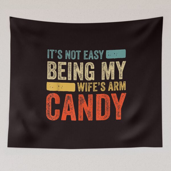 Item preview, Mens It's Not Easy Being My Wife's Arm Candy  designed and sold by WorldArts00.