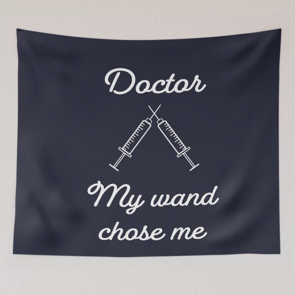 Item preview, Doctor- My wand chose me designed and sold by Vectorqueen.