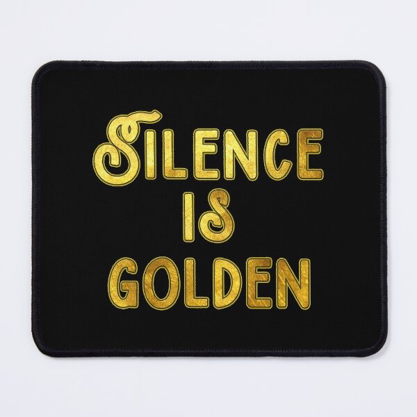 Item preview, Silence is Golden designed and sold by Gaspar Avila.
