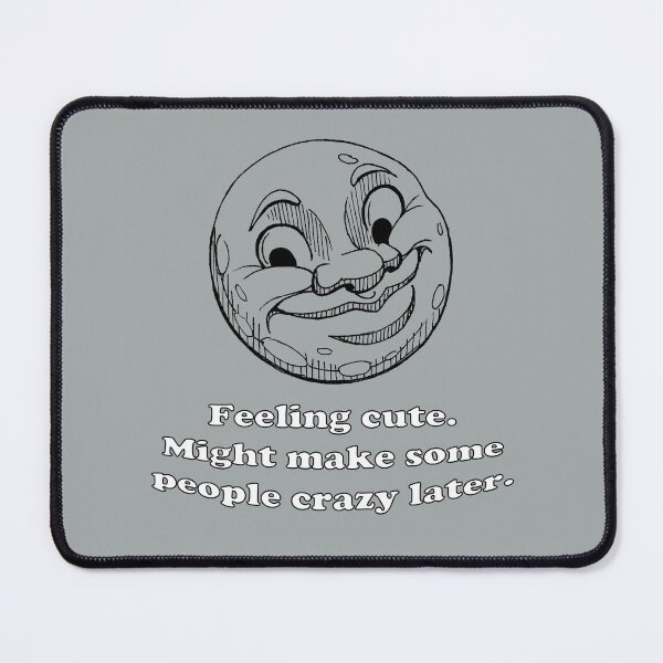 Item preview, Full Moon Feeling Cute designed and sold by SarcasticSarah.