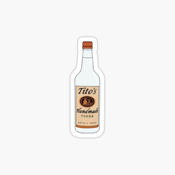 "Tito's" Sticker for Sale by abigailclairej Redbubble