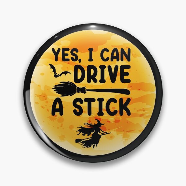Item preview, Yes I Can Drive A Stick Halloween Witch Broomstick designed and sold by TrenddyArts.