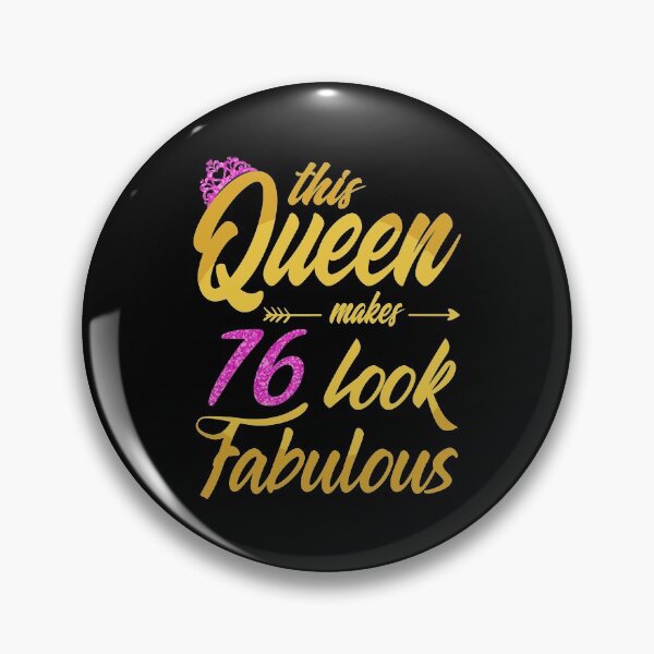 Item preview, This Queen Makes 76 Look Fabulous 76Th Birthday For Women designed and sold by wymanlynna.