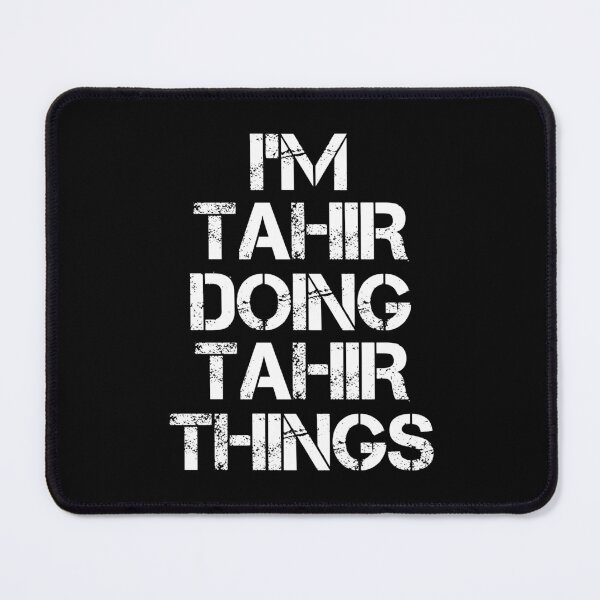Item preview, Tahir Name T Shirt - I'm Tahir Doing Tahir Things Name Gift Item Tee designed and sold by hinettiker.