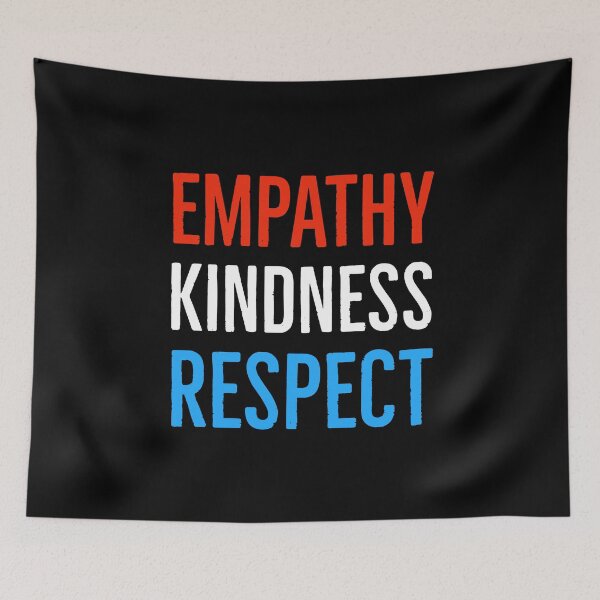Item preview, Empathy Kindness Respect designed and sold by Suzhi.