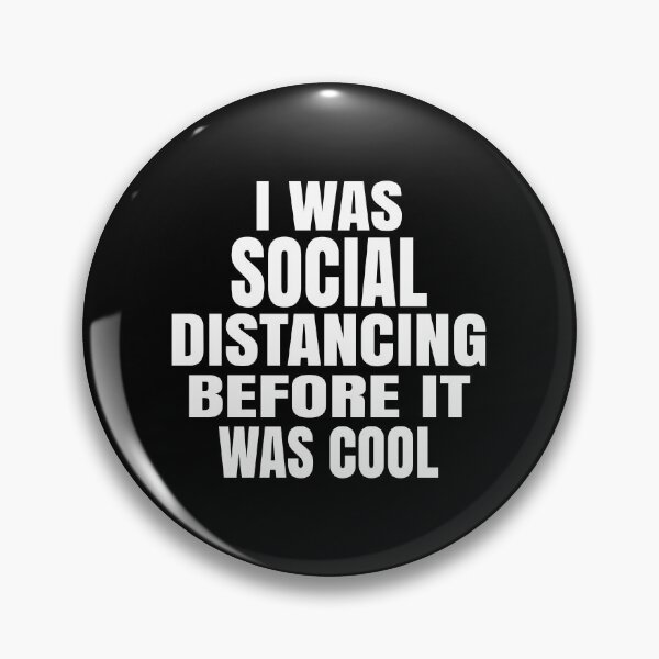 Item preview, I Was Social Distancing Before It Was Cool designed and sold by ELAB27.