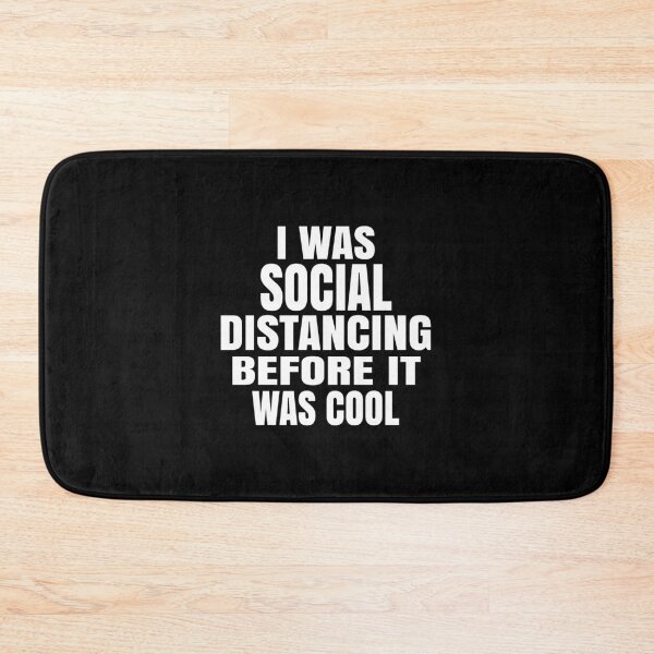 Item preview, I Was Social Distancing Before It Was Cool designed and sold by ELAB27.