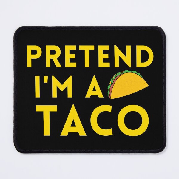 Item preview, Pretend I'm a Taco, Funny Halloween Costume designed and sold by ACC .