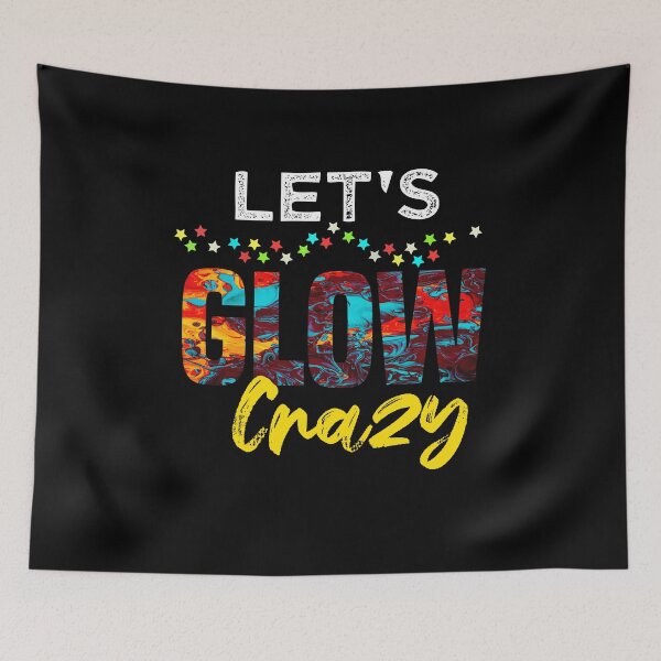 Item preview, Let's Glow Crazy Glow Party designed and sold by bilonaso.