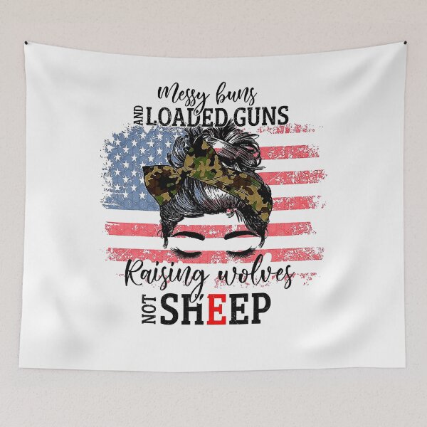 Item preview, Messy Buns And Loaded G-uns Raising Wolves Not Sheep designed and sold by Perkoski89.