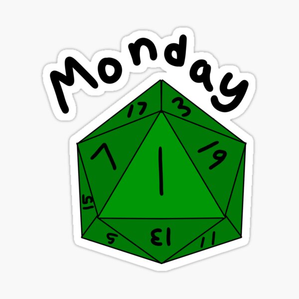 When Monday is always a nat 1 Sticker
