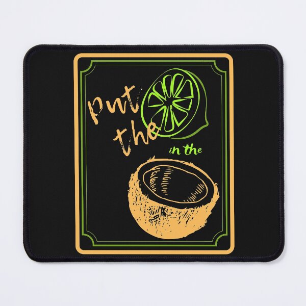 Item preview, Put the lime in the coconut designed and sold by SmartTShirtTime.