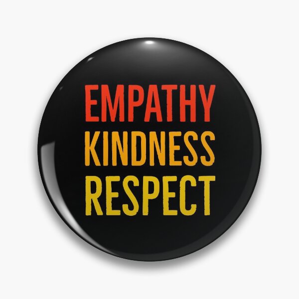 Item preview, Empathy Kindness Respect designed and sold by Suzhi.
