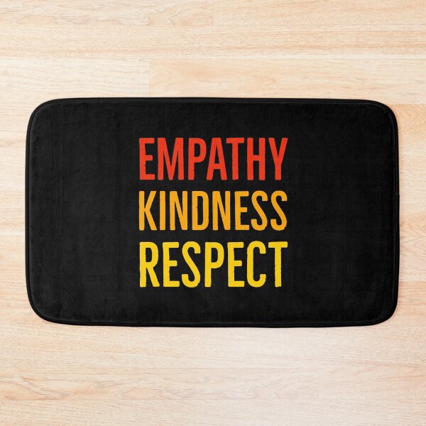 Item preview, Empathy Kindness Respect designed and sold by Suzhi.