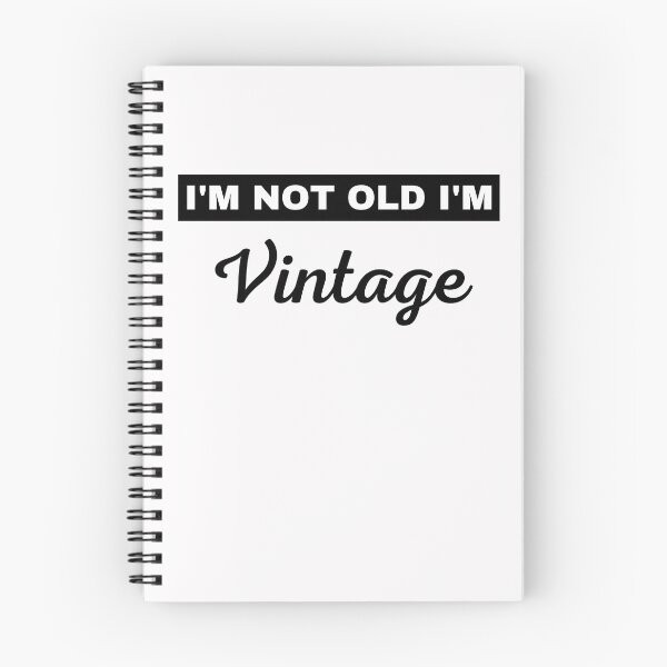Item preview, I'm Not Old I'm Vintage designed and sold by BhavyaBathla.