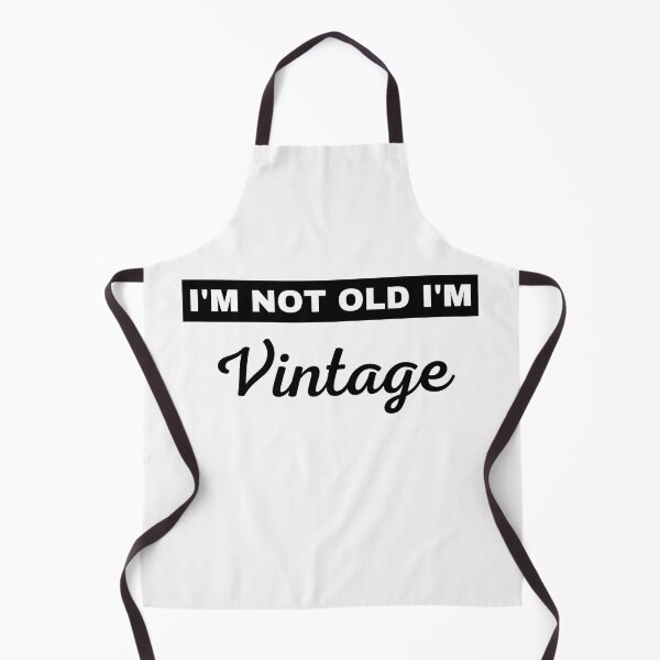 Item preview, I'm Not Old I'm Vintage designed and sold by BhavyaBathla.