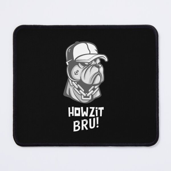 Item preview, Howzit Bru! designed and sold by ProfusionPro.