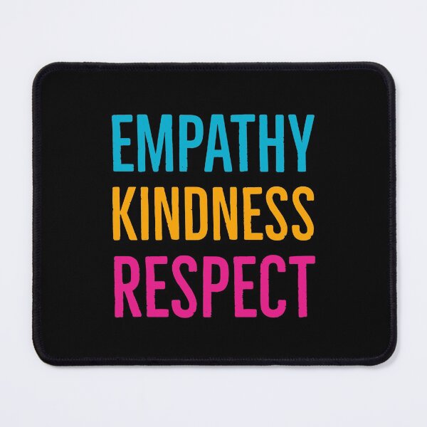 Item preview, Empathy Kindness Respect designed and sold by Suzhi.